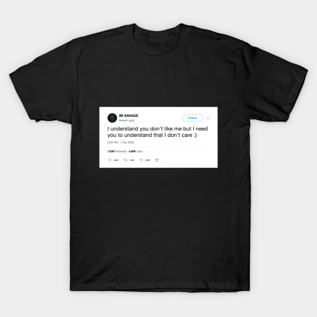 Savage Tweet T-Shirt by Sleek Grab ™